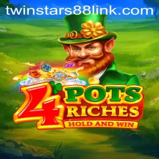 Exploring the Thrills of 4potsriches: A Modern Journey with Twinstar88
